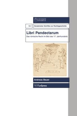 Libri Pandectarum von Bauer,  Andreas, Voß,  Wulf Eckart