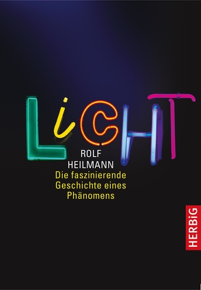 Licht von Heilmann,  Rolf