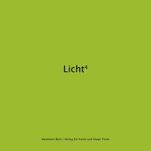 Licht 4 von Beck,  Mathias, Naumann,  Christopher