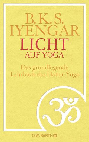 Licht auf Yoga von Iyengar,  B.K.S., Mangoldt,  Ursula von