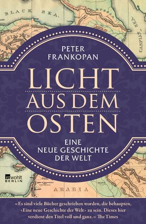 Licht aus dem Osten von Bayer,  Michael, Frankopan,  Peter, Juraschitz,  Norbert