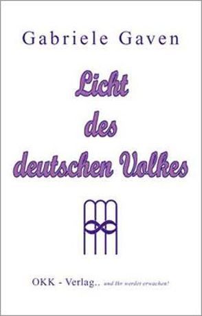 Licht des deutschen Volkes von Gaven,  Gabriele, Schmitt,  Dieter