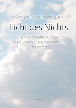 Licht des Nichts von Kerschbaum,  Gerhard Franz