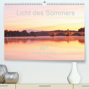 Licht des Sommers (Premium, hochwertiger DIN A2 Wandkalender 2021, Kunstdruck in Hochglanz) von Fischer,  Peter