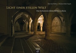Licht einer stillen Welt von Schulz-Fieguth,  Monika, Wallner,  Karl Josef