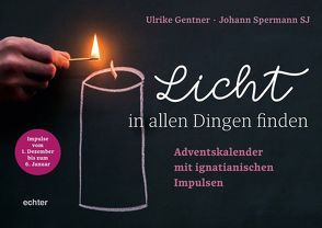 Licht in allen Dingen finden von Gentner,  Ulrike, Spermann,  Johann