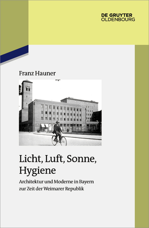 Licht, Luft, Sonne, Hygiene von Hauner,  Franz