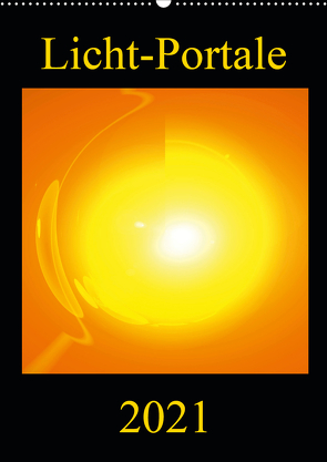 Licht-Portale (Wandkalender 2021 DIN A2 hoch) von Labusch,  Ramon