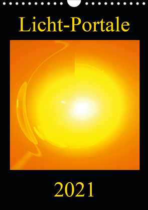 Licht-Portale (Wandkalender 2021 DIN A4 hoch) von Labusch,  Ramon
