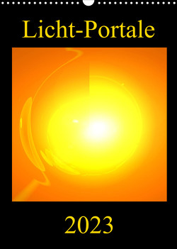 Licht-Portale (Wandkalender 2023 DIN A3 hoch) von Labusch,  Ramon