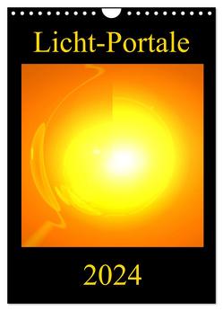 Licht-Portale (Wandkalender 2024 DIN A4 hoch), CALVENDO Monatskalender von Labusch,  Ramon