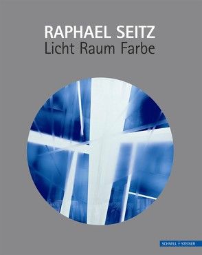 Licht-Raum-Farbe von Seitz,  Raphael