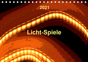 Licht-Spiele (Tischkalender 2021 DIN A5 quer) von Gaudig,  Marlise