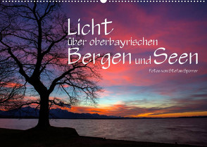 Licht über oberbayrischen Bergen und Seen (Wandkalender 2023 DIN A2 quer) von Spörrer,  Stefan