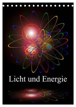 Licht und Energie (Tischkalender 2024 DIN A5 hoch), CALVENDO Monatskalender von Zettl,  Walter