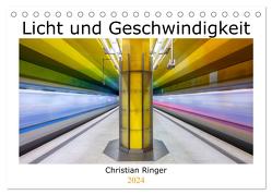 Licht und Geschwindigkeit (Tischkalender 2024 DIN A5 quer), CALVENDO Monatskalender von Ringer,  Christian