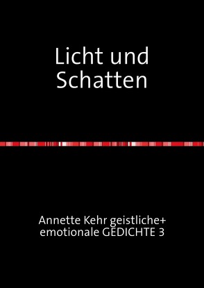 Licht und Schatten von Kehr,  Annette