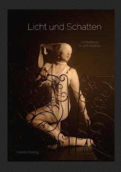 Licht und Schatten von Döring,  Yvonne