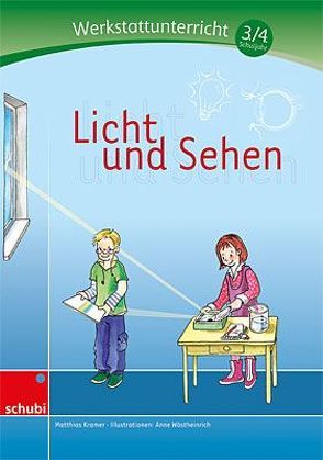 Licht und Sehen von Kramer,  Matthias, Wöstheinrich,  Anne