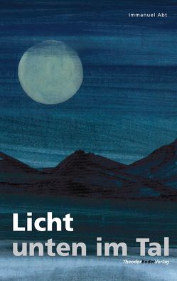 Licht unten im Tal von Abt,  Immanuel