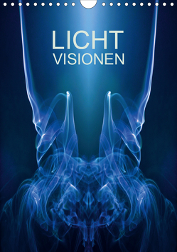 Licht Visionen (Wandkalender 2021 DIN A4 hoch) von Gorcica,  Markus