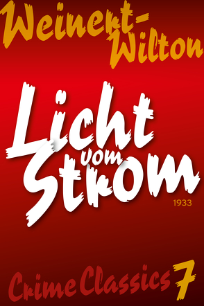 Licht vom Strom von Weinert-Wilton,  Louis