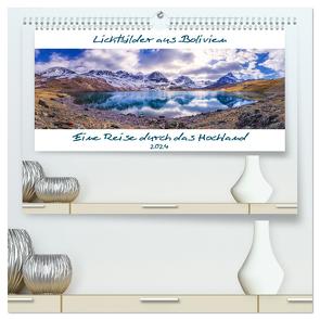 Lichtbilder aus Bolivien (hochwertiger Premium Wandkalender 2024 DIN A2 quer), Kunstdruck in Hochglanz von calvaine8,  calvaine8