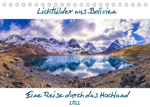 Lichtbilder aus Bolivien (Tischkalender 2022 DIN A5 quer) von Helbig,  Thomas