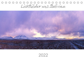 Lichtbilder aus Bolivien (Tischkalender 2022 DIN A5 quer) von Helbig,  Thomas
