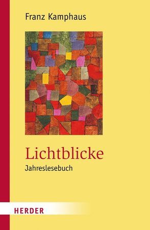 Lichtblicke von Kamphaus,  Franz, Schütz,  Ulrich