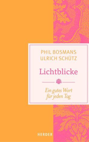 Lichtblicke von Bosmans,  Phil, Schütz,  Ulrich