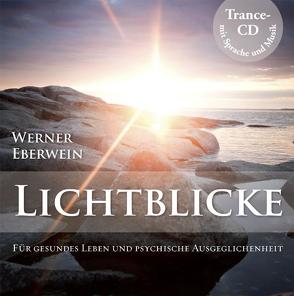 Lichtblicke von Eberwein,  Werner