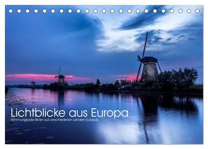 Lichtblicke aus Europa (Tischkalender 2024 DIN A5 quer), CALVENDO Monatskalender von Peters,  Reemt