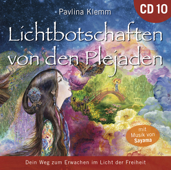 Lichtbotschaften von den Plejaden 10 [Übungs-CD] von Klemm,  Pavlina, Sayama