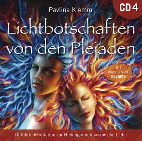 Lichtbotschaften von den Plejaden [Übungs-CD 4] von Klemm,  Pavlina, Sayama