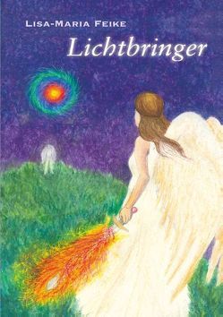 Lichtbringer von Feike,  Lisa-Maria