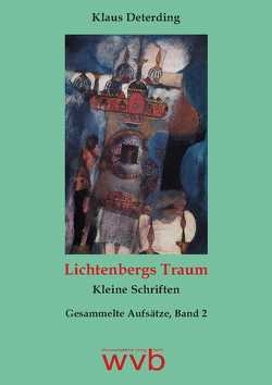 Lichtenbergs Traum von Deterding,  Klaus