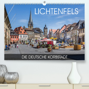 Lichtenfels – die Deutsche Korbstadt (Premium, hochwertiger DIN A2 Wandkalender 2023, Kunstdruck in Hochglanz) von Thoermer,  Val