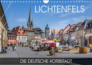 Lichtenfels – die Deutsche Korbstadt (Wandkalender 2023 DIN A4 quer) von Thoermer,  Val