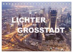 Lichter der Großstadt (Tischkalender 2024 DIN A5 quer), CALVENDO Monatskalender von Schickert,  Peter