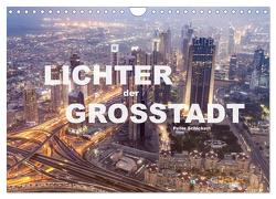 Lichter der Großstadt (Wandkalender 2024 DIN A4 quer), CALVENDO Monatskalender von Schickert,  Peter