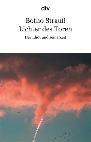 Lichter des Toren von Strauß,  Botho