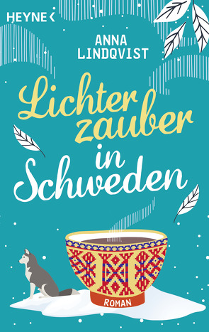 Lichterzauber in Schweden von Lindqvist,  Anna