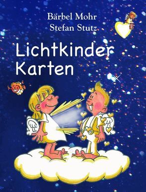 Lichtkinder Karten, 50 Karten (Geschenkartikel) von Mohr,  Bärbel, Stutz,  Stefan