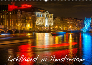 Lichtkunst in Amsterdam (Wandkalender 2021 DIN A2 quer) von Dorn,  Christian