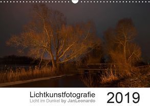 Lichtkunstfotografie – Licht im Dunkel by JanLeonardo (Wandkalender 2019 DIN A3 quer) von Wöllert,  JanLeonardo