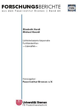 Lichtleiterbasierte körpernahe Funktionstextilien von Hardi,  Elisabeth, Koerdt,  Michael