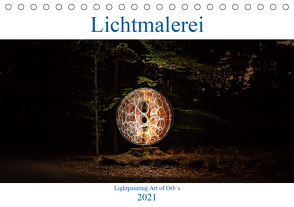Lichtmalerei – Lightpainting Art of Orbs´s (Tischkalender 2021 DIN A5 quer) von Knüppe (Sin-Tiempo.de),  Jean