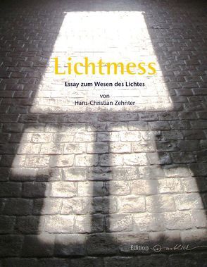 Lichtmess von Zehnter,  Hans-Christian