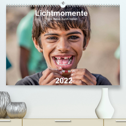 Lichtmomente – Eine Reise durch Indien (Premium, hochwertiger DIN A2 Wandkalender 2022, Kunstdruck in Hochglanz) von Kraft,  Saskia